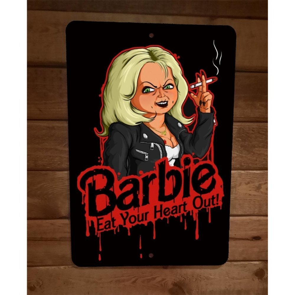 Barbie Eat Your Heart Out 8x12 Metal Wall Sign Poster Bride of Chucky